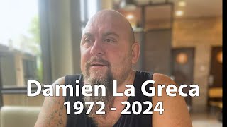 Damien La Greca Memorial Tribute [upl. by Ahcropal682]