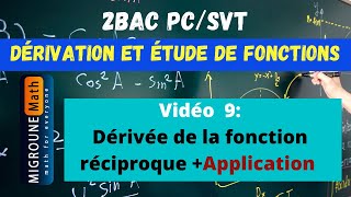 Dérivée de la fonction réciproque — Dérivation et étude de fonctions — 2BAC PCSVT [upl. by Carn]