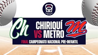 CHIRIQUÍ VS METRO  FINAL  CAMPEONATO NACIONAL PREINFANTIL  FullBeis  ENVIVO [upl. by Enitsuj]