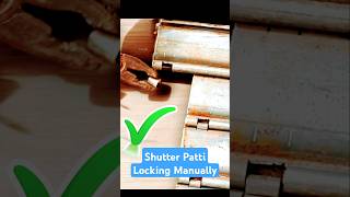 How to lock Rolling Shutter Patti manually  Shutter Patti lock shorts diy welding [upl. by Yattirb]