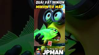 Tất Tần Tật Về Câu Chuyện Quái Vật Cá Mập Minions Tập 1 jpman minions minionsexe [upl. by Oluas474]