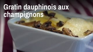 Recette du gratin dauphinois aux champignons [upl. by Acissev]