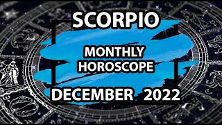 Scorpio December 2022 ❄️ Detailed Monthly Horoscope [upl. by Sudnor493]