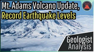 Mount Adams Washington Volcano Update Dramatic Jump in Earthquakes [upl. by Ardnasxela956]