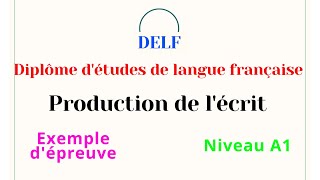 Le DELF  Production de lécrit avec correction niveau A1 [upl. by Evadne602]