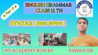 ENGLISH GRAMMAR  11th  SYNTAX  Part 2 [upl. by Pickford]