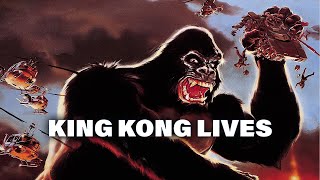 King Kong Lives [upl. by Gruver]