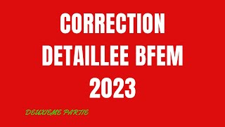 Correction BFEM 2023 [upl. by Neila]