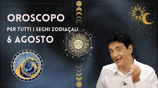 LOROSCOPO DI PAOLO FOX  6 AGOSTO 2024  PER TUTTI I SEGNI ZODIACALI [upl. by Airlie]