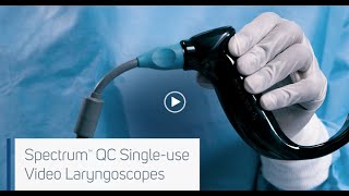 Introducing GlideScope Spectrum™ QC Video Laryngoscopes [upl. by Attenal991]