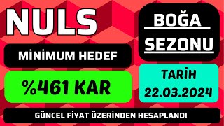 NULS COÄ°N BOÄžA SEZONU EN GARANTÄ° KAR HEDEFÄ° NERESÄ° OLABÄ°LÄ°R bitcoin nuls nulscoin altcoin [upl. by Cullie]