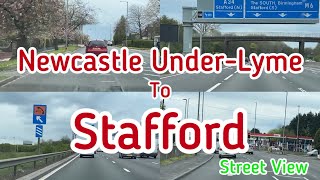 Newcastle UnderLyme To Stafford  Street View  2024 [upl. by Ognimod441]