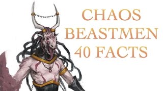 40 Facts and Lore about Chaos Beastmen Warhammer 40K [upl. by Yellehs]