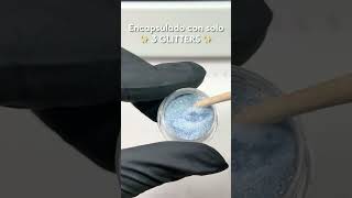 La técnica MÁS FÁCIL para encapsular uñas ✅uñaencapsuladas nailsglitter [upl. by Nalod]