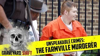 quotFarmville Murdererquot Richard Samuel McCroskey  Unspeakable Crimes [upl. by Nitsrek643]