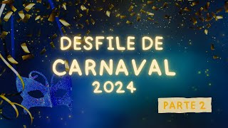 Carnaval 2024  Desfile Inaugural  Parte 2 [upl. by Aihtnys]