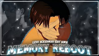 Memory Reboot  quot Levi Ackerman quot Aot S4 Edit  AMV [upl. by Zoe551]