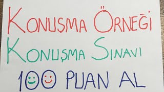 Konuşma Sınavı Nasıl Olacak Görüntülü ve örnekli [upl. by Iadahs309]