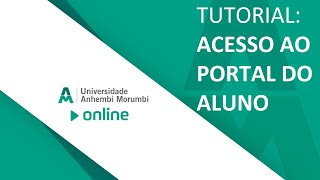 Tutorial Acesso ao portal do aluno  Anhembi Morumbi [upl. by Hait]