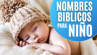 Hermosos nombres BIBLICOS para niño 👼💙 con significado  NOMBRES para VARON  Nombres para NIÑOS [upl. by Roger]