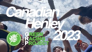 Green Racing Project Canadian Henley 2023 [upl. by Bradan]