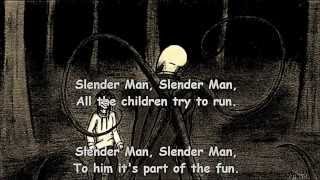 Slender Man Song wirh Lyrics [upl. by Eckardt]