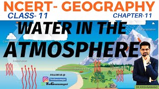 Water in the AtmosphereNCERT Geography Class 11 Chapter 11 [upl. by Atinaw]