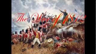 The War of 1812 Documentary [upl. by Egni]