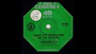 Johnnie Ray  When Its Springtime In The Rockies Original Mono 45 [upl. by Ecallaw912]