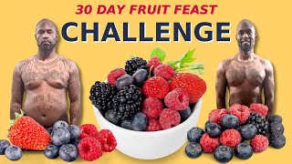 30 Day Fruit Feast Challenge  100 Water and Fruit Detox [upl. by Hailey789]