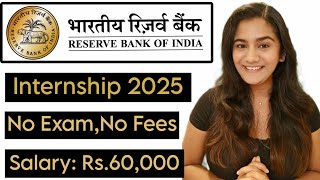 RBI Summer INTERNSHIP 2025 🔥  Reserve Bank of India Vacancies for Fresher Graduates amp Post Graduate [upl. by Bernadette864]