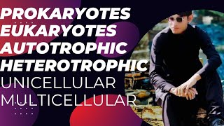 Differences BT Prokaryotes amp Eukaryotes Autotrophic amp Heterotrophic Unicellular amp Mult lecture 13 [upl. by Ecinert]