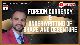 1 quotMastering Foreign Currency amp Underwriting Live Lecturequot Siraj Shaikh  TYBCOM SEM 6 [upl. by Sinned976]