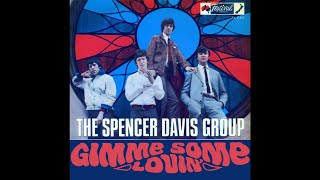 The Spencer Davis Group  Gimme Some Lovin 2021 Stereo Remaster [upl. by Nedrob]