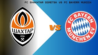 FC Shakhtar Donetsk vs FC Bayern Munich Live Match Today [upl. by Angrist640]