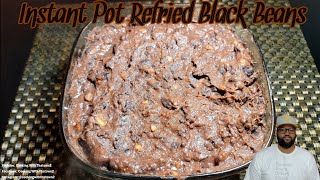 Instant Pot Refried Black Beans  No Overnight Soak  60 Minute Beans  Cooking With Thatown2 [upl. by Sivart301]