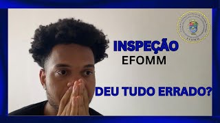 INSPEÇÃO DE SAUDE EFOMM  Deu Tudo Errado 🚫 [upl. by Natty]