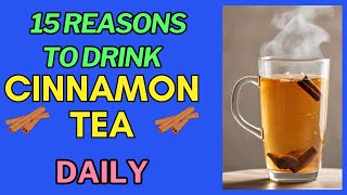 Cinnamon Tea The Ultimate Daily Health Boost 15 ScienceBacked Benefits [upl. by Farrica]