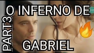 O INFERNO DE GABRIEL PARTE 03 MOMENTOS ESPECIAIS OInfernoDeGabriel love Gabrielshell [upl. by Enneicul]