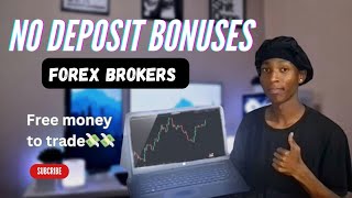 No Deposit Bonuses Forex Brokers 🇿🇦  Start Trading For Free 🔥 [upl. by Brennen84]