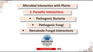 Parasitic Interactions  Microbial interaction with plants microbiology plant parasite part3 [upl. by Appilihp]