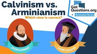 Calvinism vs Arminianism  which view is correct [upl. by Biagi740]