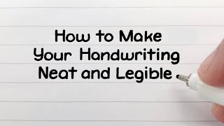 How to Write Neatly  Improve Your Handwriting [upl. by Ahselrac]