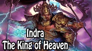 Indra The King of Heaven Hindu MythologyReligion Explained [upl. by Niamor]