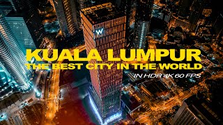 KUALA LUMPUR IN 4K HDR [upl. by Billy]