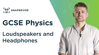 Loudspeakers and Headphones  91 GCSE Science Physics  OCR AQA Edexcel [upl. by Oicapot]