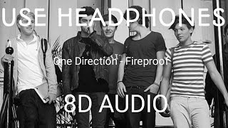 One Direction  Fireproof 8D Audio [upl. by Imoan]