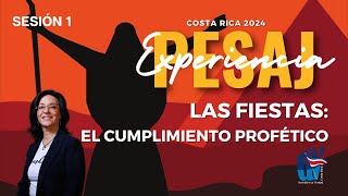 1 Experiencia PESAJ 2024 🩸 Las Fiestas 🐑 El cumplimiento PROFÉTICO 👈 [upl. by Aidnic]