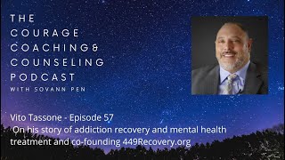 Vito Tassone on addiction recovery mental health treatment 449 Recovery Programs E 57 CCC Podcast [upl. by Neiviv198]