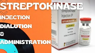 quotInjection of Streptokinase Administration Technique and dialution quot [upl. by Slrahc]